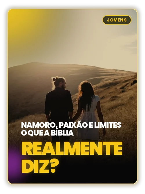 Capa do estudo Namoro, paixão e limites: o que a Bíblia realmente diz?